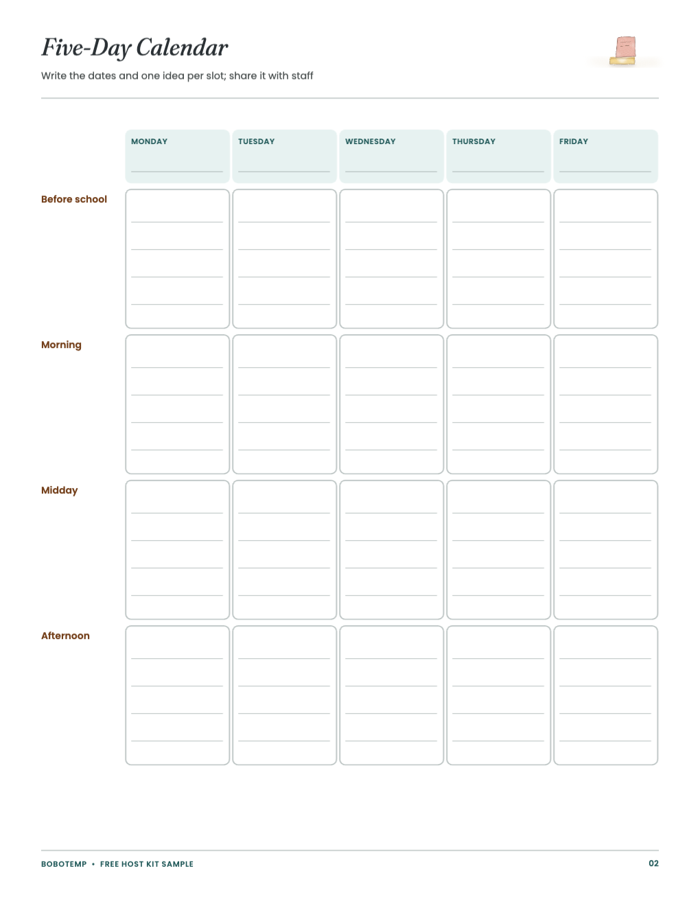 Five-day calendar with write-in dates and four slots a day